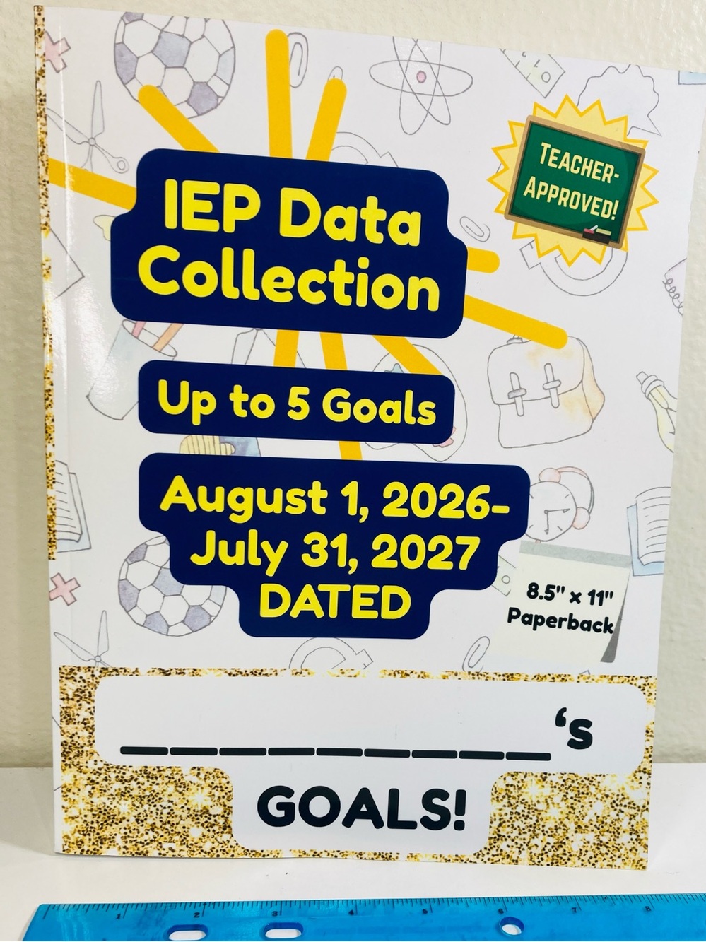 NEW IEP Data Collection Book Up to 5 Goals August 1, 2026 - July 31, 2027 DATED